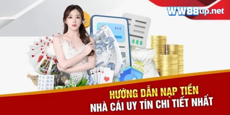 Những ưu điểm khi thực hiện nạp tiền tại nhà cái Ww88 